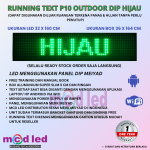 RUNNING TEXT 32X160 CM P10 LED DIP OUTDOOR WARNA HIJAU UKURAN BOX 36X164 CM